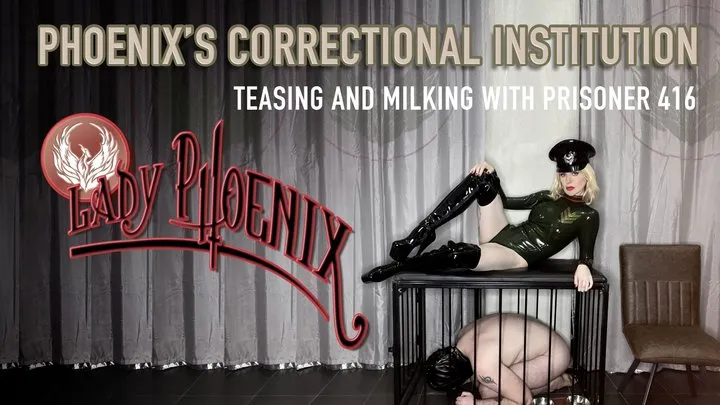 TEASING & MILKING AT PHOENIX'S PRISON