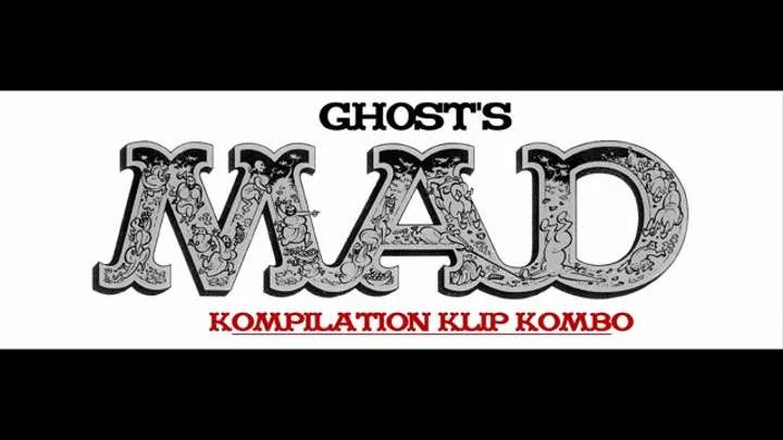 GH0ST'S MAD KOMPILATION KLIP KOMBO