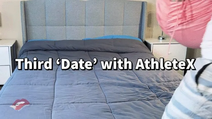 Third Date with AthleteX