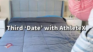 Third Date with AthleteX