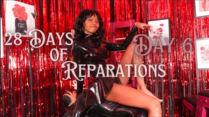 *BNWO* 28 Days of Reparations - Day 6