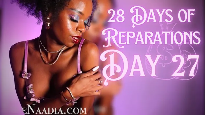 *BNWO* 28 Days of Reparations - Day 27