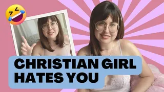 Christian Girl HATES YOU Mobile
