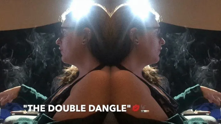 Double Dangle