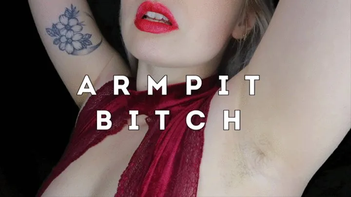 Armpit Bitch