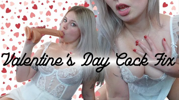 Valentine's Day Cock Fix