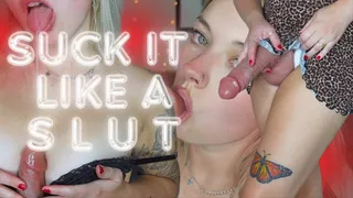 Suck It Like A Slut