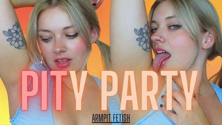 PITy Party (Armpit Worship)