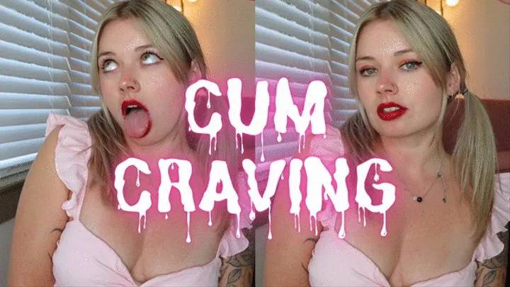 Cum Cravings (cei)