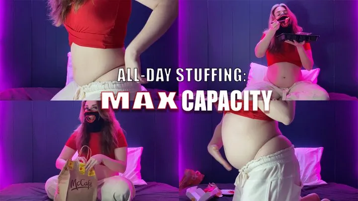 All Day Stuffing: MAX CAPACITY