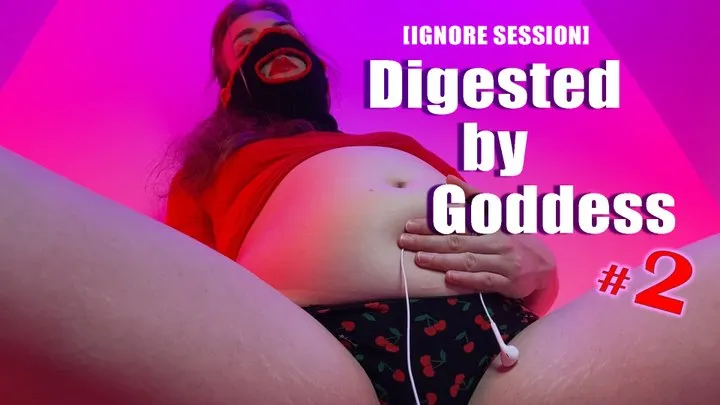 Digested by Goddess -Ignore Session 2