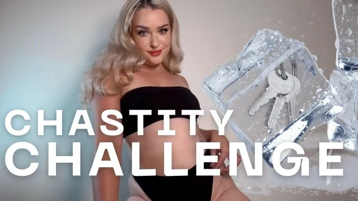 Iced Out Chastity Challenge