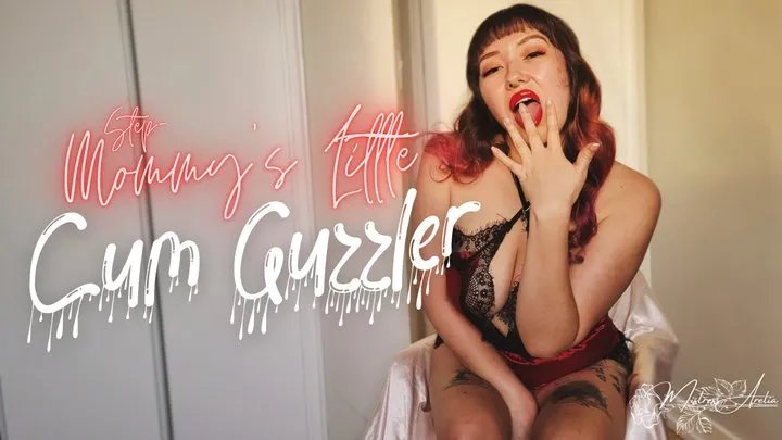 Step-Mommy's Little Cum Guzzler