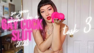 So, You Wanna Be a Gay Cock Slut 2023: Task 3