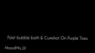 Mrs W - Foot Bubble Bath & Cumshot On Purple Toes