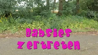 Babsies crushed - Babsies zertreten