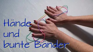 Hands and colorful ribbons - Hände und bunte Bänder