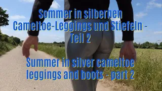 Summer in silver cameltoe leggings, part 2 - Sommer in silbernen Cameltoe-Leggings, Teil 2