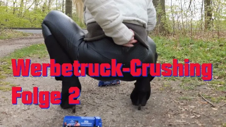 Advertising truck crushed, Ep 2 - Werbetruck zertreten, Ep 2