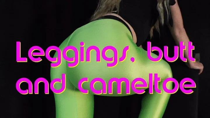 Leggings, Butt and Cameltoe