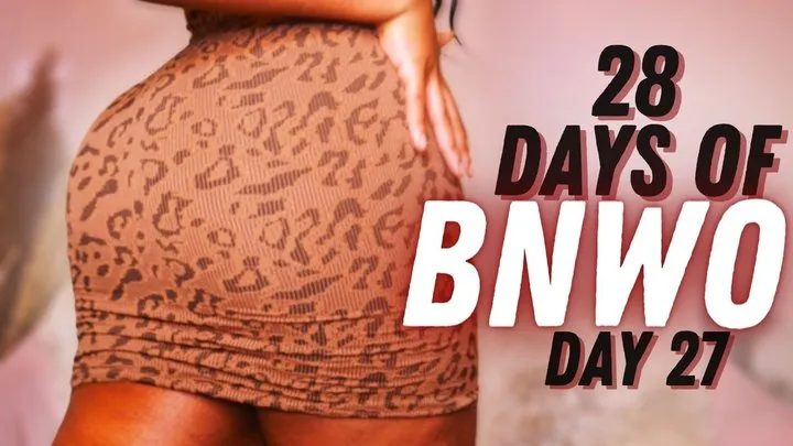 28 Days of BNWO | Reparation Day 27