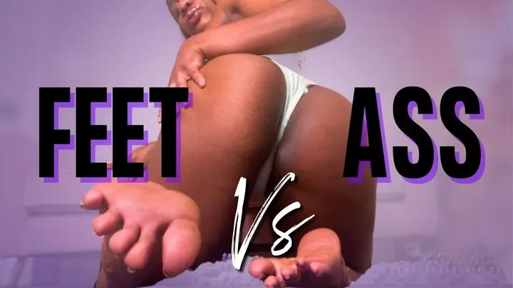 Feet vs Ass 2