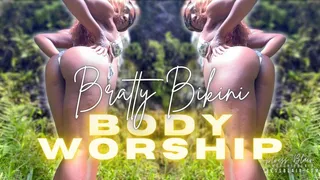 Bratty Bikini Body Worship