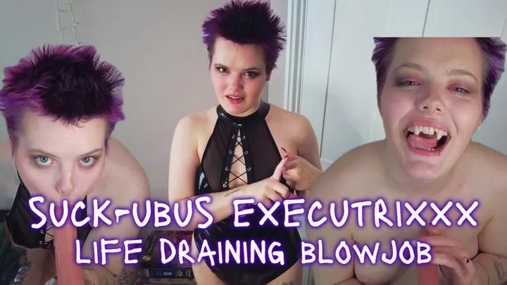 Life Draining Blowjob Succubus Executrixxx Fantasy - Ezra Faith