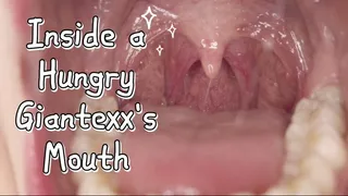 Inside a Hungry Giantess' Mouth