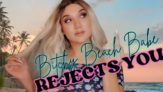 Bitchy Beach Babe Rejects You - TheGoddessEmmy, GoddessEmmy, Goddess Emmy, Emmy - Blonde Brat Humiliates & Degrades You & Your Small Cock SPH