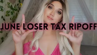 June Loser Tax Rip Off (Jerk Off To My Empty Room) - GoddessEmmy, Goddess Emmy, TheGoddessEmmy, Emmy