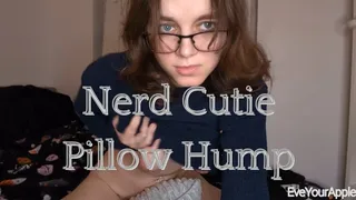 Nerd Cutie Pillow Hump