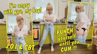 I'm angry with you, my boy! As a punishment, you punch yourself while jerking off! JOI CBT GERMAN