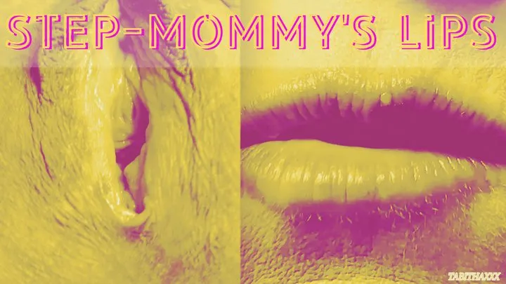 MESMERIZED BY STEP-MOMMYS LIPS A BIRTHING STORY