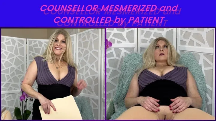 COUNSELLOR MESMERIZED AND FOLLOWS PATIENTS ORDERS