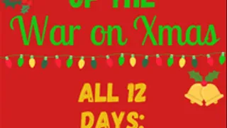 12 Days of the WAR ON CHRISTMAS - All 12 Days COMPILATION