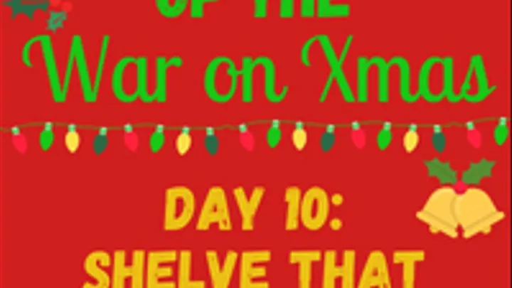 12 Days of the WAR ON CHRISTMAS - Day 10