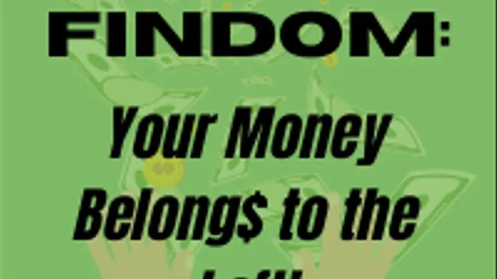 Liberal Findom: Your Money Belongs TO THE LEFT