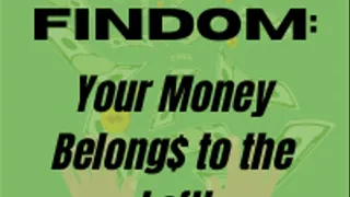 Liberal Findom: Your Money Belongs TO THE LEFT