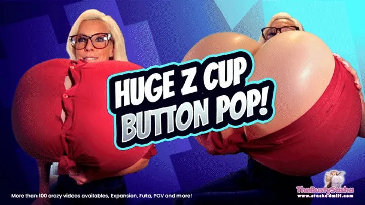 Huge Z Cup Expansion Button Pop!