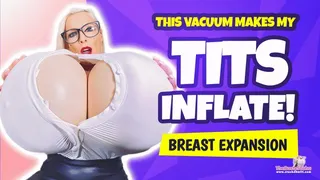 This vacuum makes my tits inflate! I love it so much!