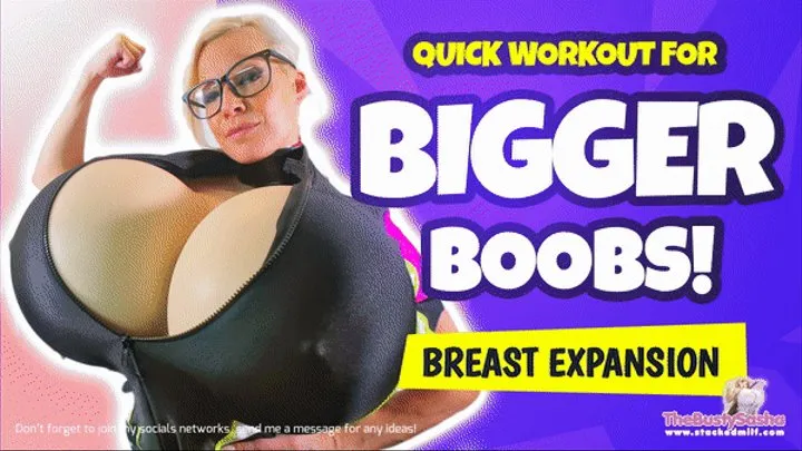 Quick workout for bigger boobs! Breast Expansion