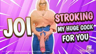 JOI and stroking my huge fake cock for you!