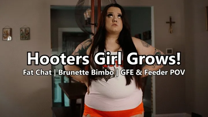 Hooters Girl GROWS