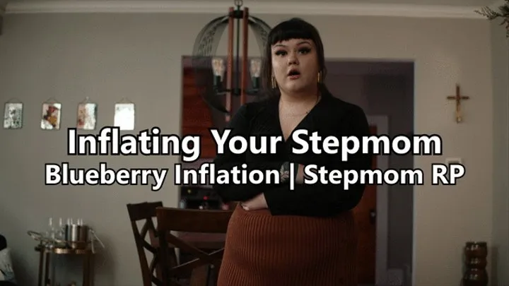 Inflating Your Step Mom