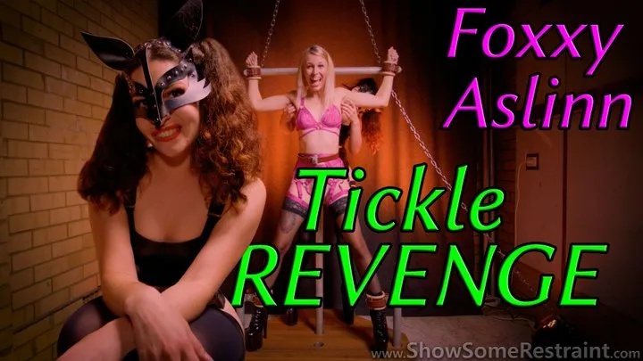 Foxxy Aslinn - Tickle REVENGE