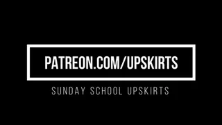 Sunday School Upskirts