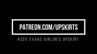 Kody Evans Airline Upskirt