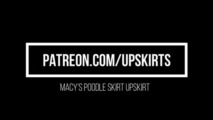 Macy's Poodle Skirt Upskirt