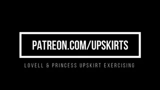 Lovell and Princess Upskirt Exercising